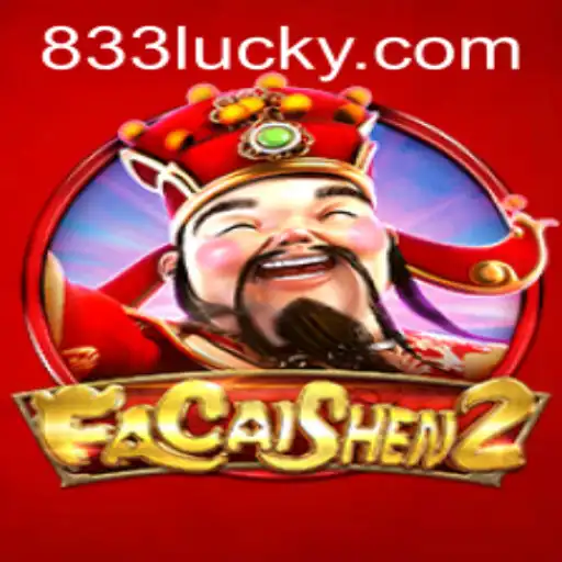 Descubra o Fascinante Mundo de FaCaiShen2 no 833luck.com