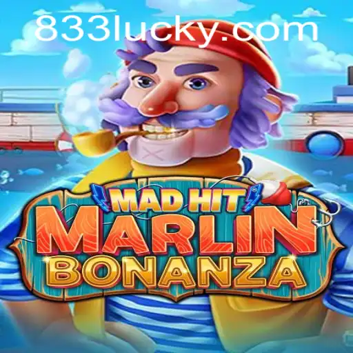 MadHitMarlinBonanza: Descubra a Nova Sensação dos Jogos com 833luck.com
